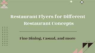 Restaurant Flyers for Different Restaurant Concepts