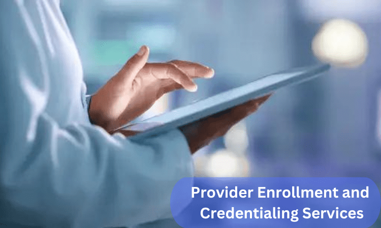 provider enrollment and credentialing services