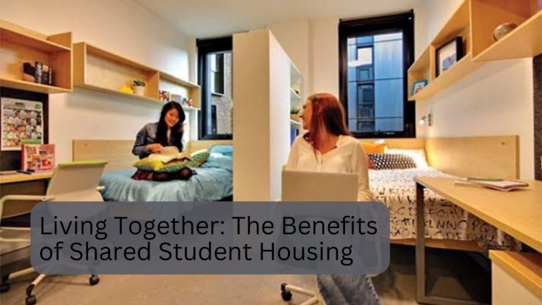 Living Together: The Benefits of Shared Student Housing