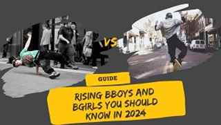 Rising Bboys and Bgirls You Should Know in 2024