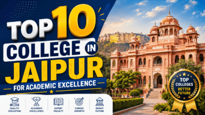 Top 10 College in Jaipur for Academic Excellence
