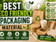 Best eco friendly packaging material