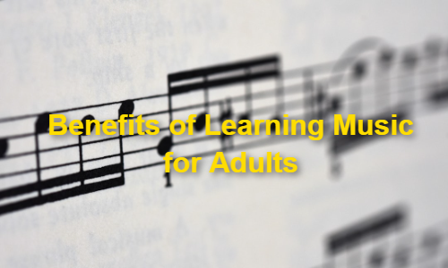 Benefits of Learning Music for Adults