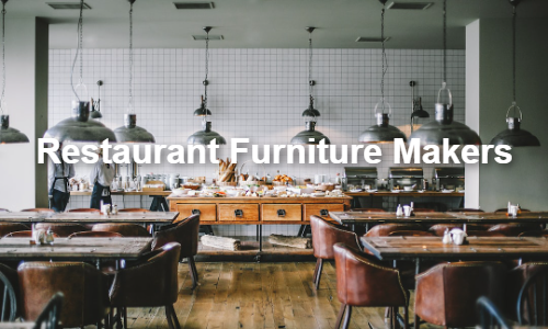 Restaurant Furniture Makers